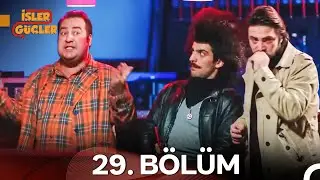 İşler Güçler Yeniden 29. Bölüm