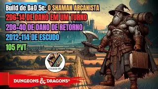 Build de D&D 5e O Shaman Arcanista - Bárbaro Guerreiro Totêmico / Mago da Escola de Abjuração