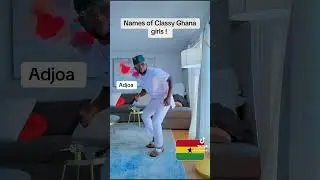 Names of classy Ghana girls . #ghanagirls