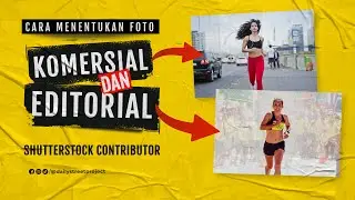 Perbedaan Foto Komersial Dan Editorial | Shutterstock Contributor