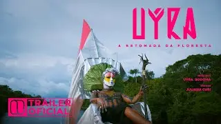 U&yacute;ra - A Retomada da Floresta | Trailer Oficial