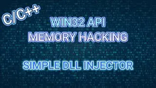 How To Create a DLL INJECTOR In C++ Using WIN32 API.