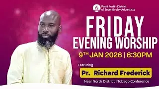 Friday Evening Worship || 9th January 2026 || 6:30pm