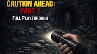 Caution Ahead: Part 2 - Full Story Playthrough - Indie Horror Gameplay (no commentary)