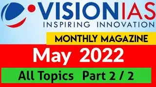 VisionIAS Monthly Current Affairs | May 2022 | #upsc #upsc2022 #statepcs #currentaffairs