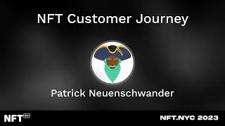 NFT Customer Journey - Patrick Neuenschwander at NFT.NYC 2023