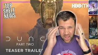 George RR Martin NOT Finishing | Dune 2 | Kickstarters for Daniel Greene & Zack Argyle & More!