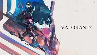 【Valorant】俺と勝負したい？じゃあバロラントやろうよ