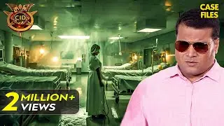 क्या CID पता लगा पायेगी Hospital का रहस्य? | CID | TV Serial Latest Episode