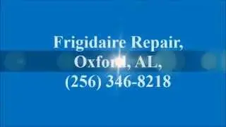 Frigidaire Repair, Oxford, AL, (256) 346-8218
