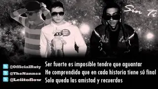 Tony Méndez & Nannez Ft. Leiito Flow - Sin tí (LETRA) [@_tonymendez @TheNannez @LeiitoFlow]