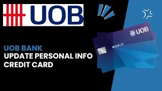 UOB Online Banking: How to Update Your Personal Information Securely - 2025