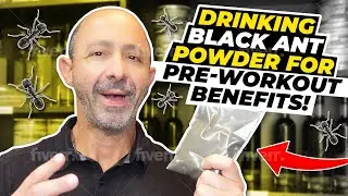 Drinking Black Ant Powder for Pre-Workout Benefits!