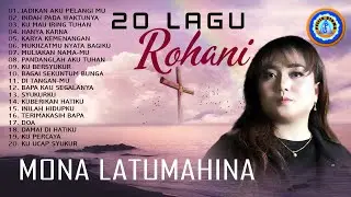 20 Lagu Rohani Mona Latumahina || Full Album (Official Music Video)