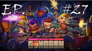 Enter the Gungeon (ПК) &mdash; Разблокировка клона и рога единорога. Игровой процесс &mdash; Прохождение Enter the Gungeon