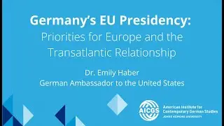 Germany&rsquo;s EU Presidency: Priorities for Europe and the Transatlantic Relationship