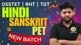NEW BATCH ANNOUNCEMENT FOR RHT/OSSTET/TGT -PET , SANSKRIT & HINDI #bidyasagarclasses_tet #ssbtgt#rht
