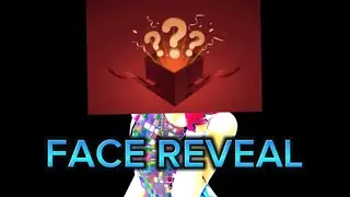 FACE REVEAL HAS HAPPENED