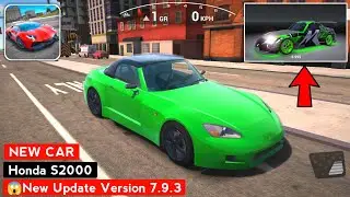 Added NEW Honda S2000 CAR - Ultimate Car Driving Simulator New Update Version 7.9.3