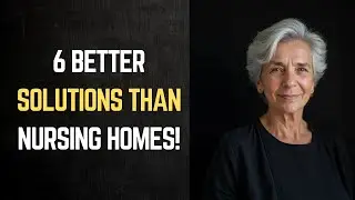 6 Better Solutions Than Nursing Homes That Are Both Economical and Happy | Advice for Seniors