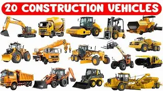 Construction Vehicles Name in English | Learn Types of Construction Vehicles for Kids Heavy Vehicles