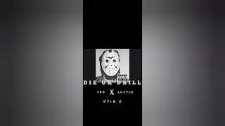 Die UK drill - YbG x Austin G X Kyle (Official.Freestyle)prod by kyle