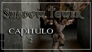 Shadow Tower (PS1) | Gameplay en Espa&ntilde;ol | 🔴LIVE #2