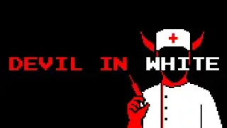 DON'T TRUST THE DOCTOR..... | Devil in white |