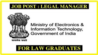 Assistant Manager At MEITY || Legal Job Vacancy 2022 || LL.B. Jobs