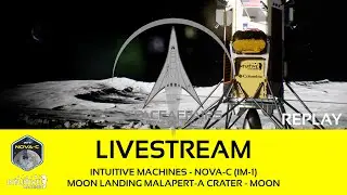 Intuitive Machines - NOVA-C (IM-1) - Moon Landing Malapert A Crater Moon - February 23, 2024