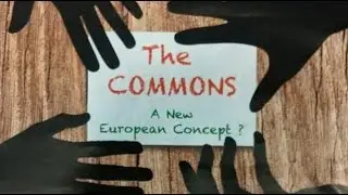 The Commons: A New European Concept?
