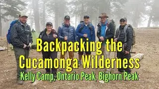Backpacking the Cucamonga Wilderness - Kelly Camp, Ontario Peak, Bighorn Peak