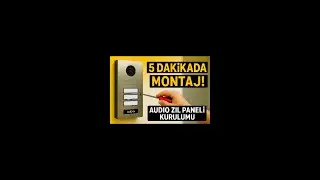 5 Dakikada Audio Zil Paneli Montajı | Bina Girişi Kurulum &Ouml;rneği