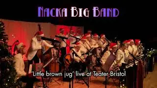 Nacka Big Band: Little brown jug