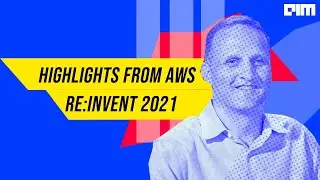 Highlights from Adam Selipsky's keynote speech at AWS re:Invent 2021