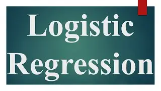 Logistic Regression | Binary Logistic Regression