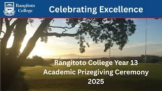 Rangitoto College Senior Academic Prizegiving Y13 2025
