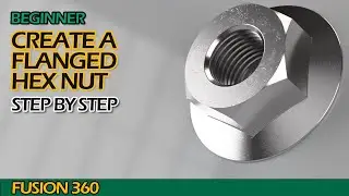 Create a Flanged Hex Nut in Autodesk Fusion 360