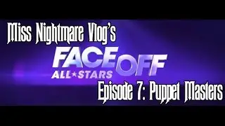 Miss Nightmare Vlogs- FO All Stars Ep 7