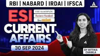 30 September ESI Current Affairs 2024 | ESI Current Affairs for RBI, NABARD, IRDAI & IFSCA 2024