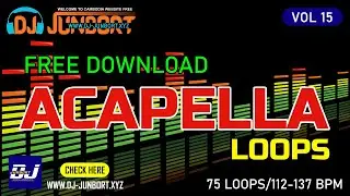 Free Download Acapella Loops Pack - Volume 15 (112-137bpm)
