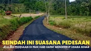 Jelajah Desa di Pagi Hari Citikur ke Lebakherang Ciwaru Kuningan Jawa Barat