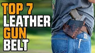 Best Leather Gun Belt 2025 - Best Leather Gun Belt For Your Firearm