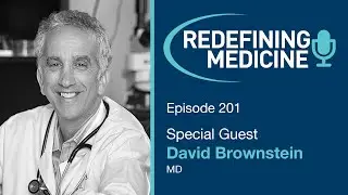 Redefining Medicine with special guest Dr. David Brownstein