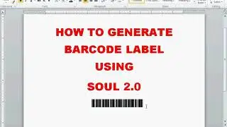 How to Generate Barcode Label using Soul 2.0 software of INFLIBNET