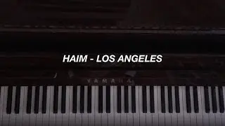 HAIM - Los Angeles (Piano Cover)