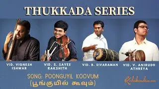 Virutham & Poonguyil Koovum (பூங்குயில் கூவும்) - by Vignesh Ishwar | Kalakendra #ThukkadaSeries