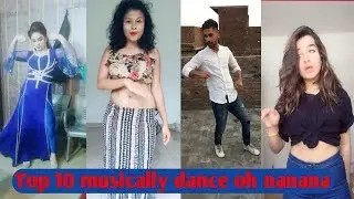 Top 10 dance💃#Nida Choudhary#afreen khan musically 😯👐👐👐oh na na na