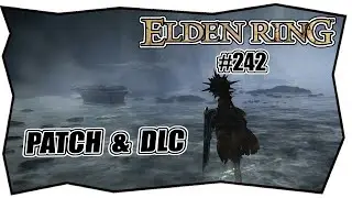 ELDEN RING #242 PATCH & DLC ★ Gameplay German ★ Deutsch ★ Tipps & Tricks ★ Dunkelschmiedestein 7