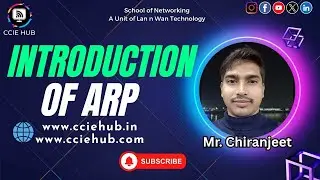 What is ARP? Address Resolution Protocol Explained by Mr. Chiranjeet |  CCIE HUB